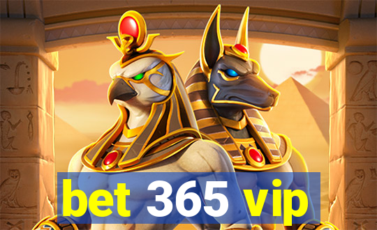 bet 365 vip